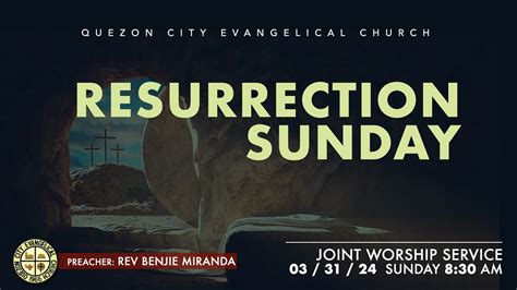 Resurrection Sunday Rev Benjie Miranda 33124 Sunday 830am Joint