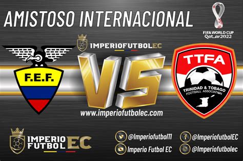 VER Ecuador Vs Trinidad Y Tobago EN VIVO Amistoso Fecha FIFA