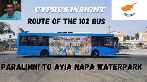 Bus Route Paralimni To Ayia Napa Waterpark Youtube