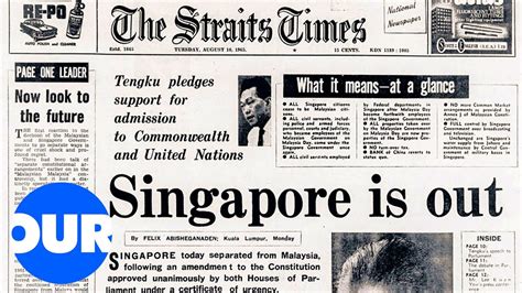 Exploring The Historic Independence Of Singapore In Our History