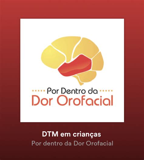 DTM em crianças Por dentro da Dor Orofacial