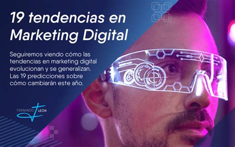 19 Tendencias En Marketing Digital Para 2023