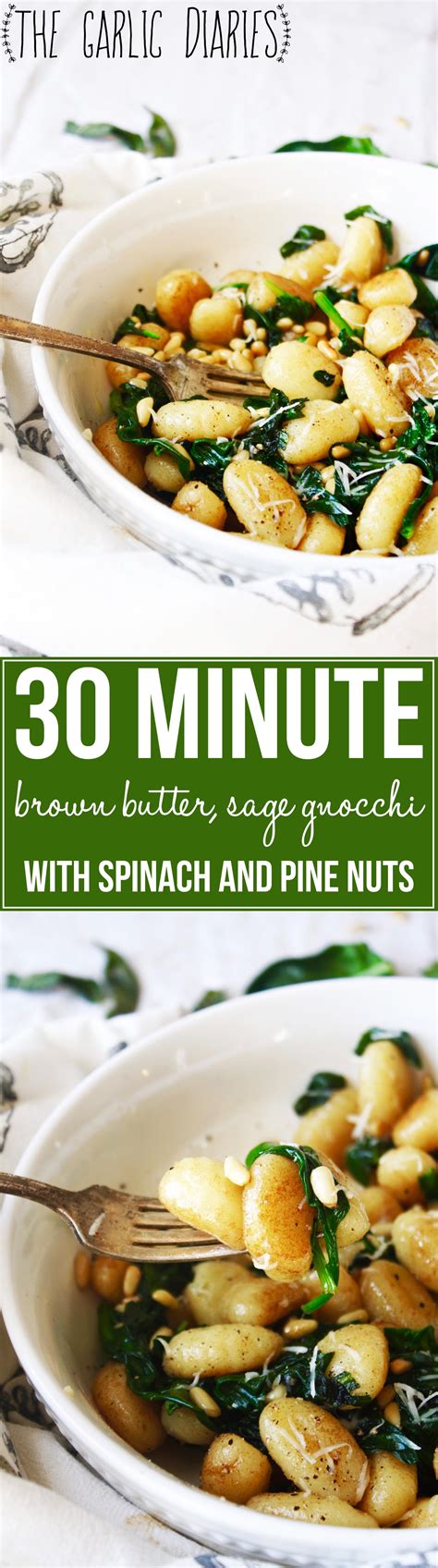 30 Minute Brown Butter Sage Gnocchi With Spinach And Pine Nuts Recipe Gnocchi Pine Nuts