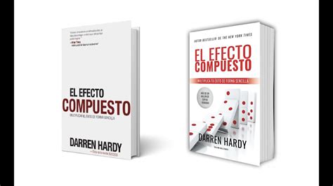 El Efecto Compuesto Por Darren Hardy Audio Libro Youtube