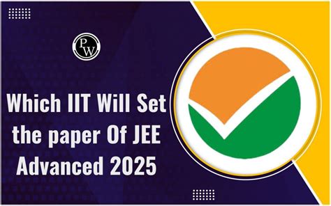 Jee Advanced Paper Was Set By Which Iit Cayla Delphinia