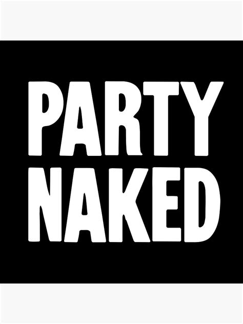 Party Naked Sticker For Sale By GdLkngCrps Redbubble