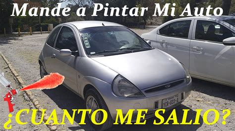 Mande A Pintar Mi Auto Cuanto Sale La Hojalateria Y Pintura Ford Ka