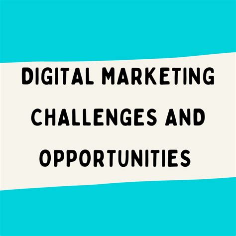 Top 7 Digital Marketing Challenges And Opportunities