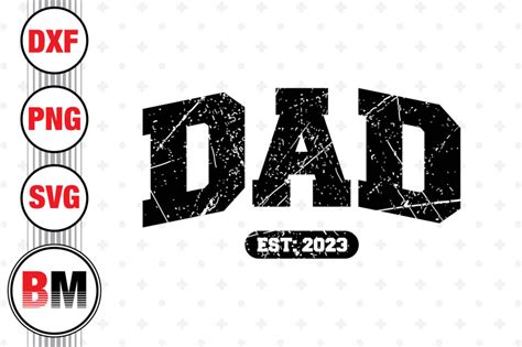 Dad Est SVG PNG DXF Files By Bmdesign TheHungryJPEG