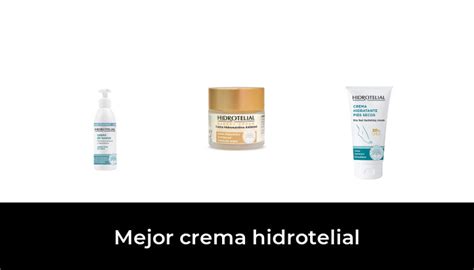 Mejor Crema Hidrotelial En Basado En Comentarios