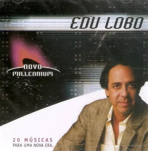 Cd Edu Lobo Novo Millennium Lacrado De Fabrica Original Mercadolivre