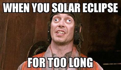 17 Best Solar Eclipse Memes