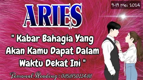 ARIES Kabar Bahagia Sebentar Lagi 9 19 Mei 2024 Tarot YouTube