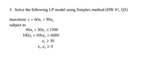 Solved Solve The Following LP Model Using Simplex Method HW Chegg