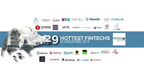 Singapore S 29 Hottest Fintech In 2019 Fintech Singapore