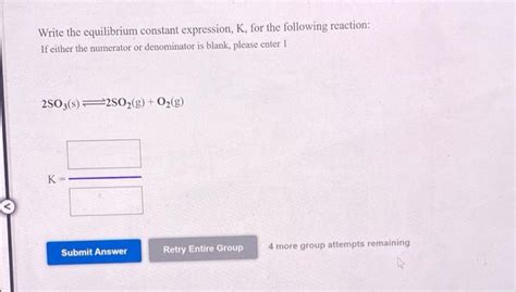 Solved Write The Equilibrium Constant Expression K For The