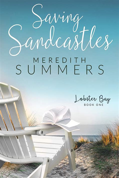 Saving Sandcastles Lobster Bay Book 1 English Edition Ebook Summers Meredith Amazon De