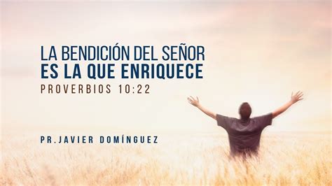 La bendición del Señor es la que enriquece Prédicas cristianas YouTube