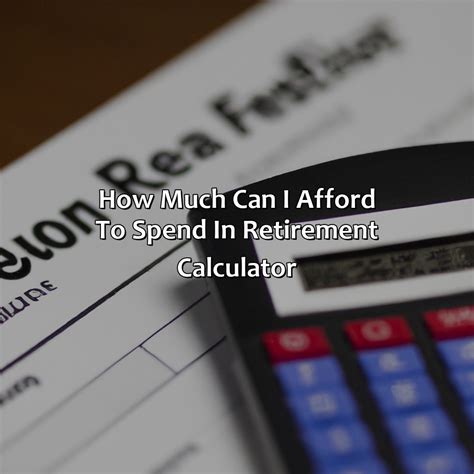 How Much Can I Afford To Spend In Retirement Calculator Retire Gen Z