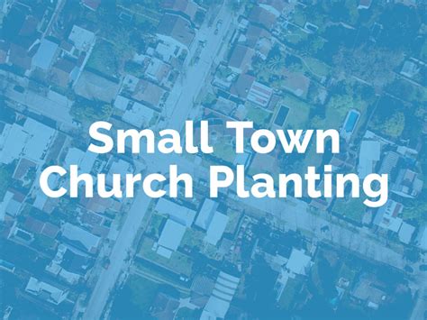 Small Town Church Planting The Wesleyan Church