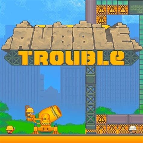 RUBBLE TROUBLE 無料でオンラインプレイ Poki ポキ