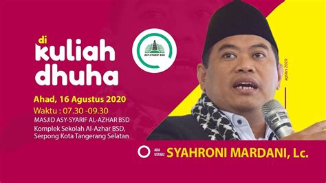 Kuliah Dhuha 16 Agustus 2020 Ust Syahroni Mardani Lc YouTube