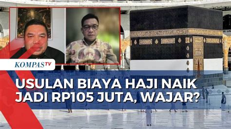 Kemenag Usulkan Biaya Haji Naik Jadi Rp Juta Apa Yang Menjadi