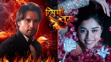 Sirf Tum TV Show Watch All Seasons Full Episodes Videos Online In