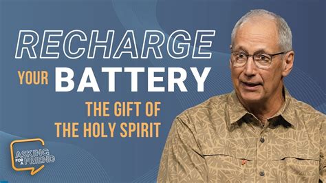 Recharge Your Battery The Gift Of The Holy Spirit Reslife Church