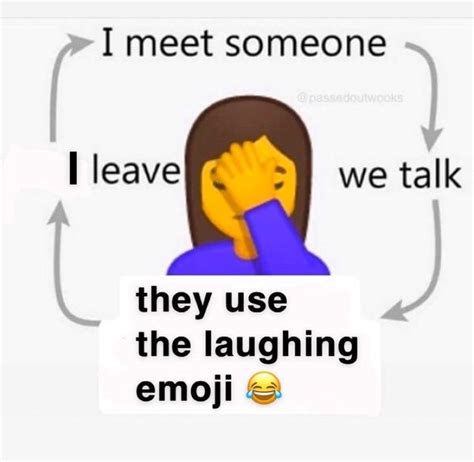 An Emoji With The Words I Meet Someone I Leave We Talk They Use The