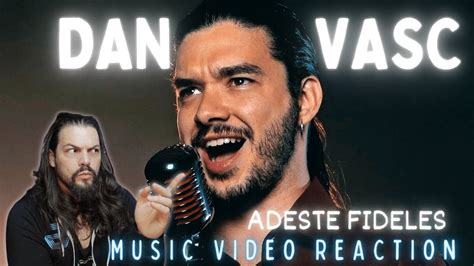 Dan Vasc Adeste Fideles Metal Cover First Time Reaction Youtube