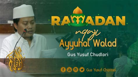 Ngaji Kitab Ayyuhal Walad Di Pon Pes Tegalrejo Hari Ke 12 Gus Yusuf