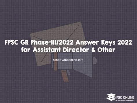 Fpsc Gr Phase Iii Answer Keys For Assistant Director Others