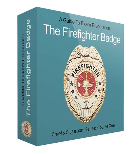 The Firefighter Badge | Chief's Classroom