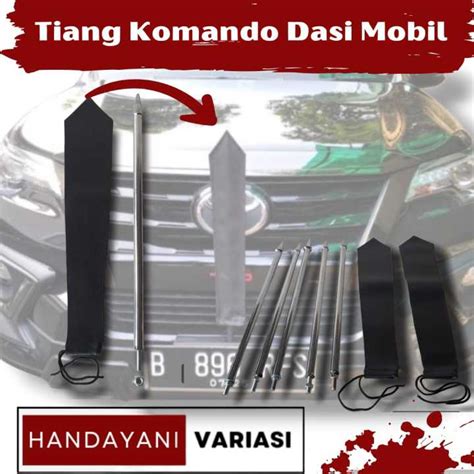 Tiang Komando Mobil Tiang Bendera Dan Dasi Universal Mobil Lazada