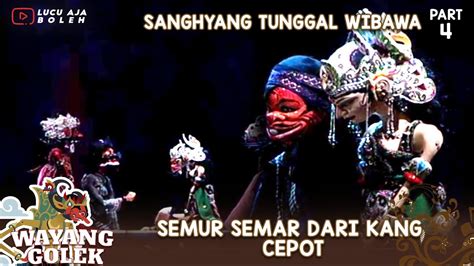 Semur Semar Dari Kang Cepot Wayang Golek Asep Sunandar Sunarya Rama