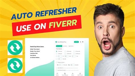 How To Utilize Auto Refresher On Fiverr Boost Your Freelance Game