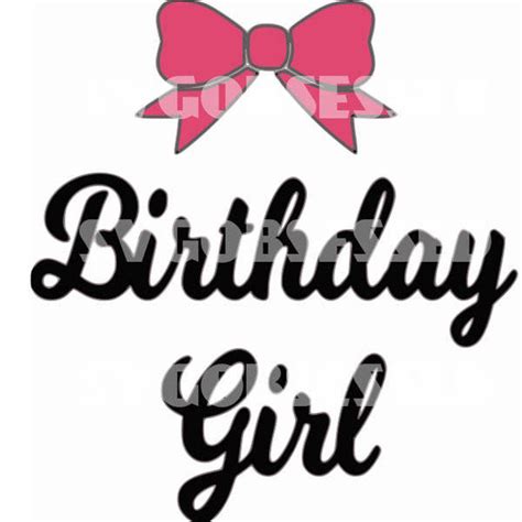 Birthday Girl Svg File Cricut File Digital Download Etsy