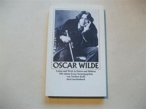 Oscar Wilde Leben Und Werk In Daten Und Bildern Von Kohl Norbert Hg