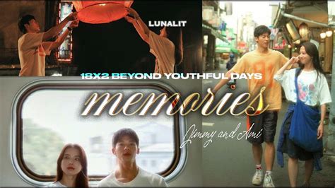 Memories Ami X Jimmy 18x2 Beyond Youthful Days 2024 YouTube