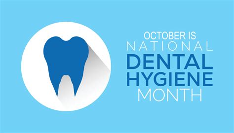 National Dental Hygiene Month Is Observed Every Year On October Holiday