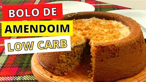 Bolo De Amendoim LOW CARB YouTube