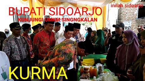 DO A BERSAMA BUPATI SIDOARJO DI DESA SINGKALAN DAN LIHAT PRUDUK KURMA