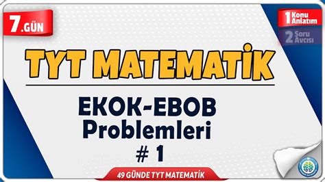 Ekok Ebob Problemleri Konu Anlat M G Nde Tyt Matematik Kamp