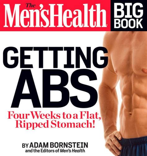 The Mens Health Big Book Getting Abs Get A Flat Ripped Stomach And Your Strongest Body Ever