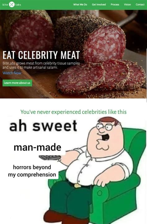 Celebrity Meat You May Live To See Man Made Horrors Beyond Your