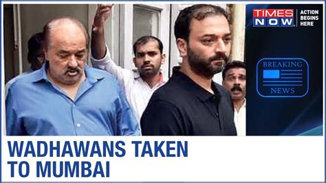 Yes Bank Loan Scam Case Cbi Arrests Wadhawans Takes Them To Mumbai