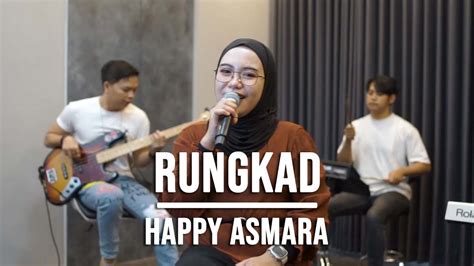 RUNGKAD HAPPY ASMARA LIVE COVER INDAH YASTAMI YouTube