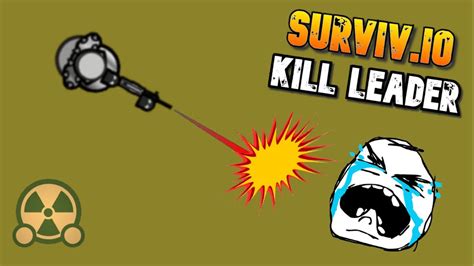 I AM THE KILL LEADER Surviv Io 1 Introductory Video YouTube