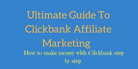 Clickbank Affiliate Marketing For Beginners The Ultimate Guide